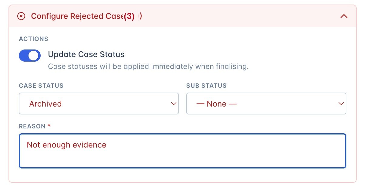Configure Rejected Cases panel with Archived status and Not enough evidence reason